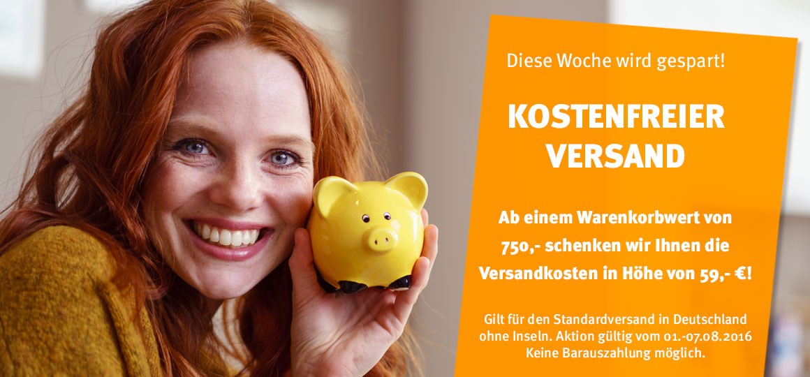 Kostenfreier Versand ab 750,- € Warenkorbwert